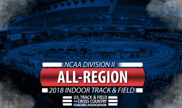 The 2018 NCAA DII Indoor Track and Field All-Region Honorees Announced